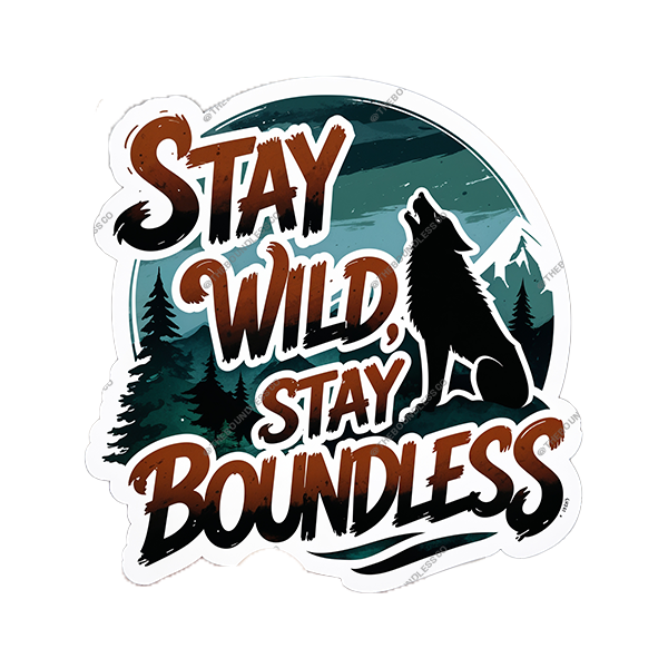 Stay Wild Stay Boundless Sticker